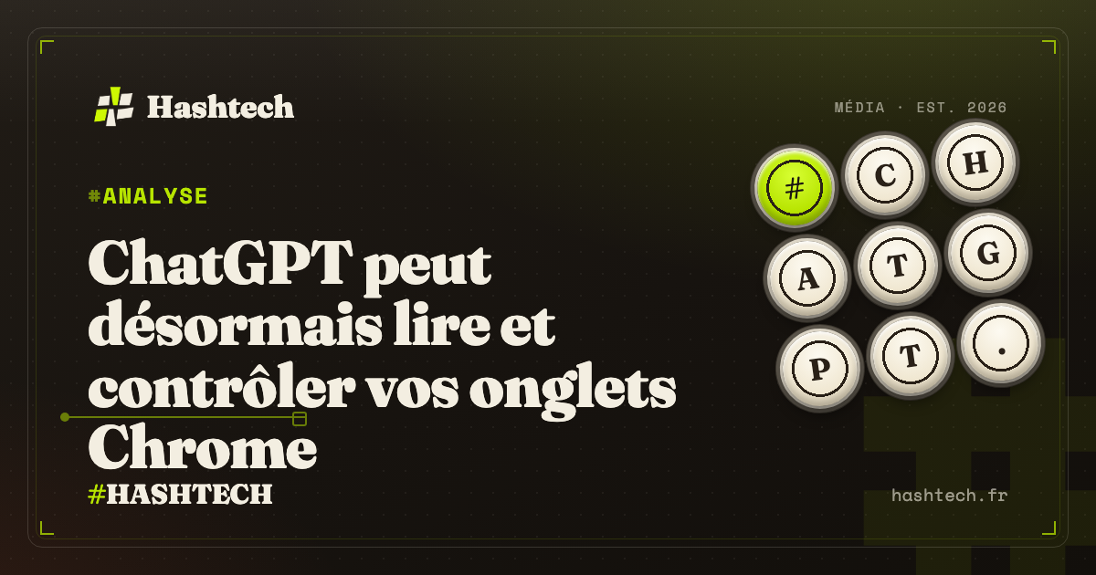 Illustration editoriale Hashtech : extension ChatGPT dans Chrome, onglets ouverts, interface IA dans la barre laterale, fond sombre retro-tech lime