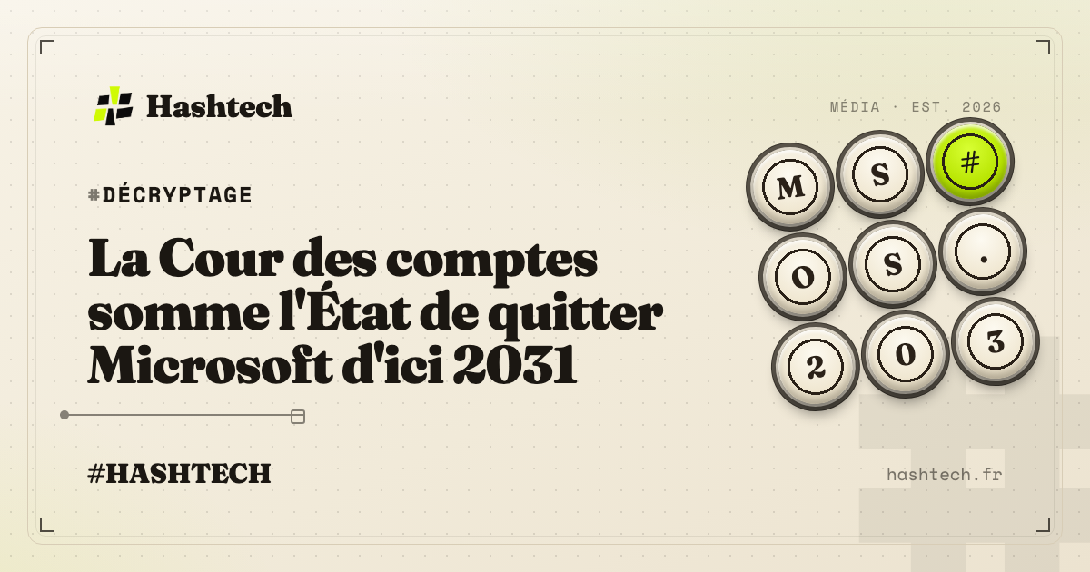 Illustration editoriale Hashtech : rapport Cour des comptes, Etat francais dependance Microsoft logiciels libres, fond retro-tech